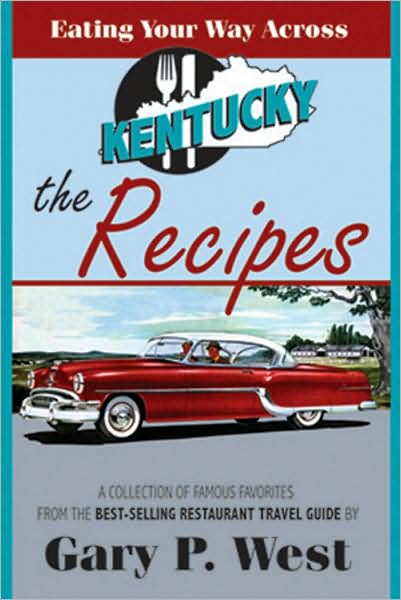 Eating Your Way Across Kentucky: Recipes