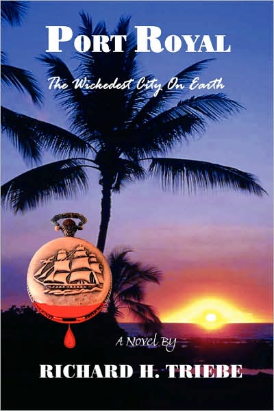 Port Royal: The Wickedest City on Earth
