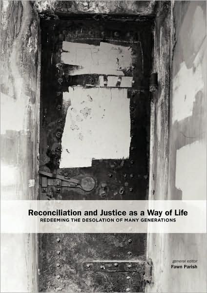 Reconciliation And Justice As A Way Of Life