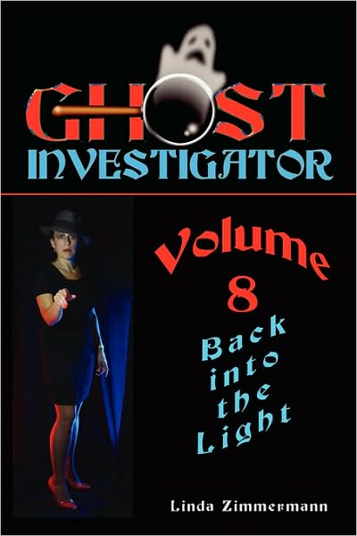 Ghost Investigator Volume 8: Back into the Light