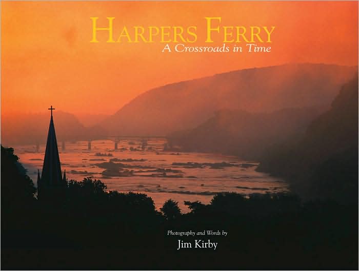 Harpers Ferry: A Crossroads in Time