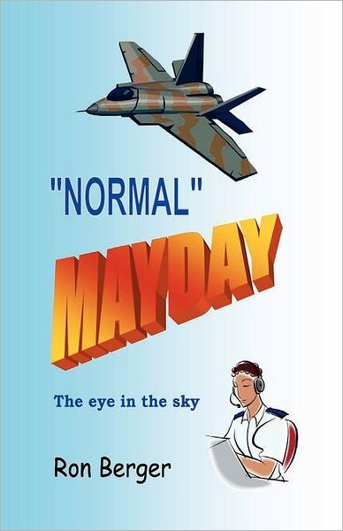Normal MAYDAY: The Eye in the Sky