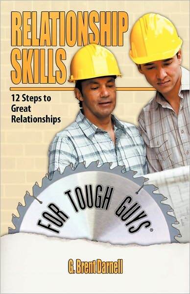 Relationship Skills For Tough Guys