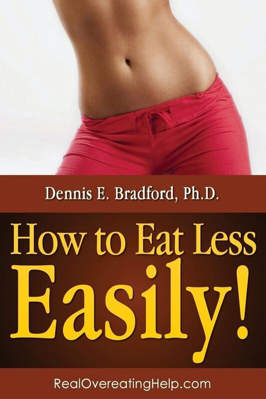 How to Eat Less -- Easily!: The Natural Weight Loss Plan for Carrying Less Weight for Life