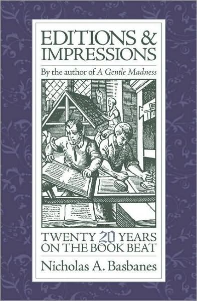Editions and Impressions: Twenty Years on the Book Beat