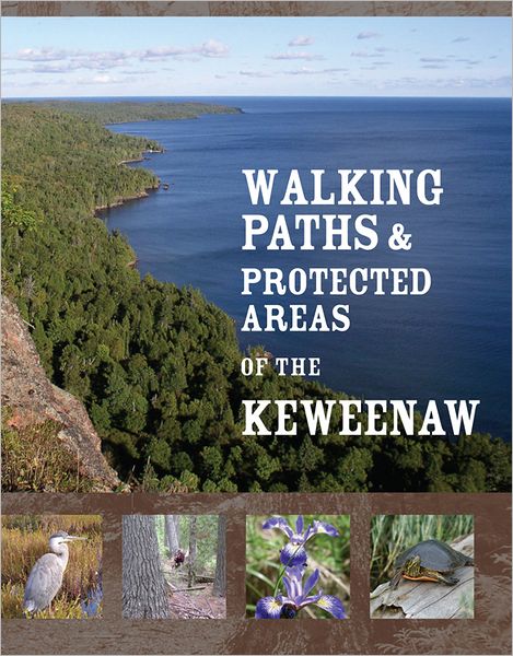Walking Paths and Protected Areas of the Keweenaw