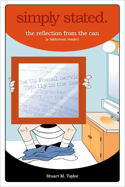 Simply Stated. The Reflection From The Can, A Bathroom Reader