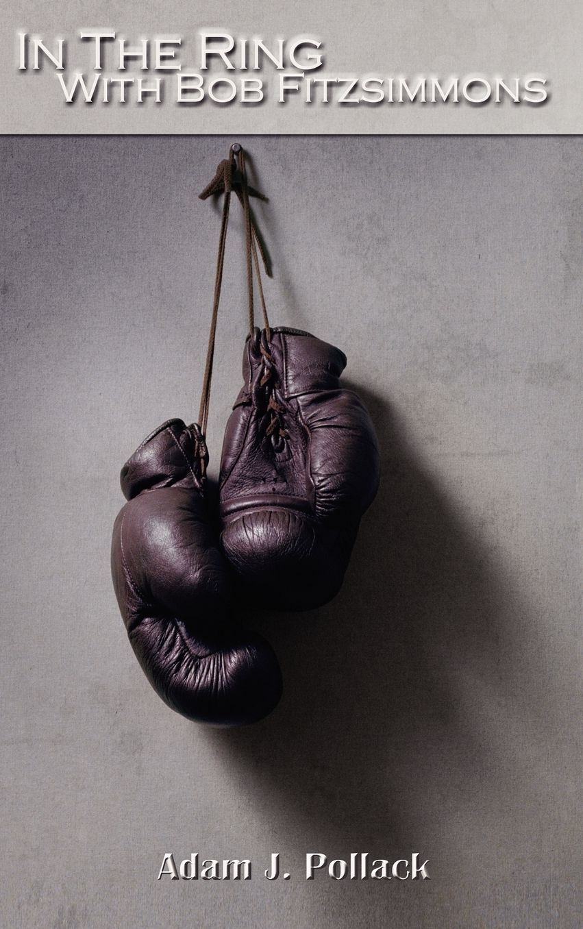 In The Ring With Bob Fitzsimmons