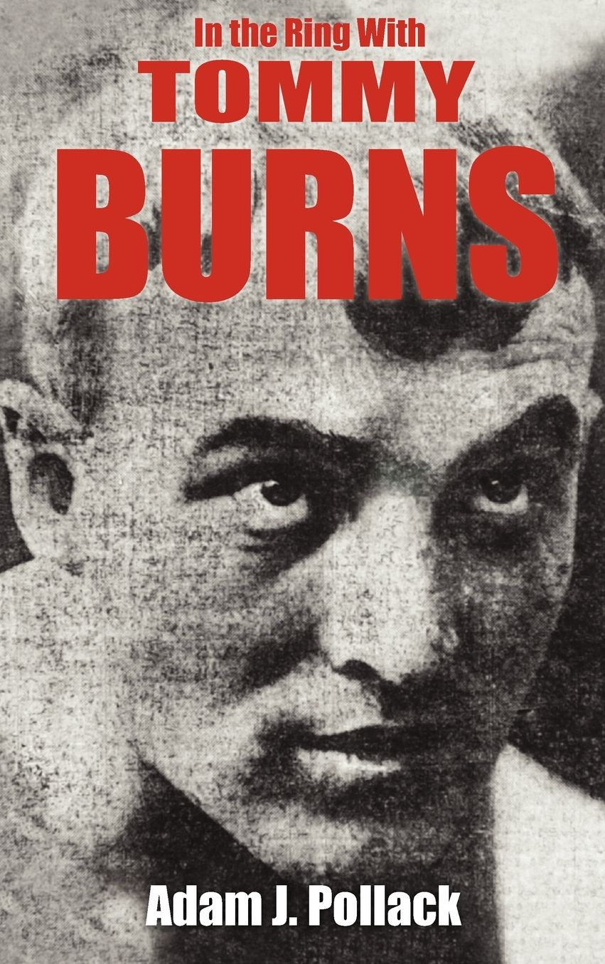In The Ring With Tommy Burns