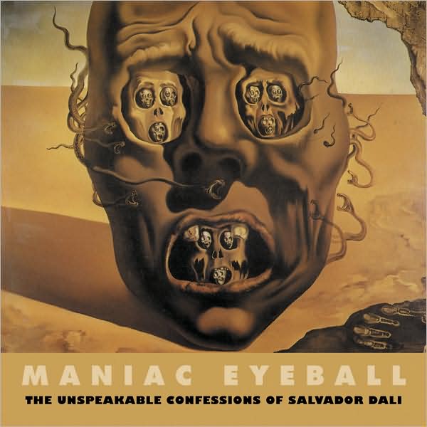 Maniac Eyeball: The Unspeakable Confessions