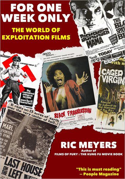 For One Week Only: The World of Exploitation Films