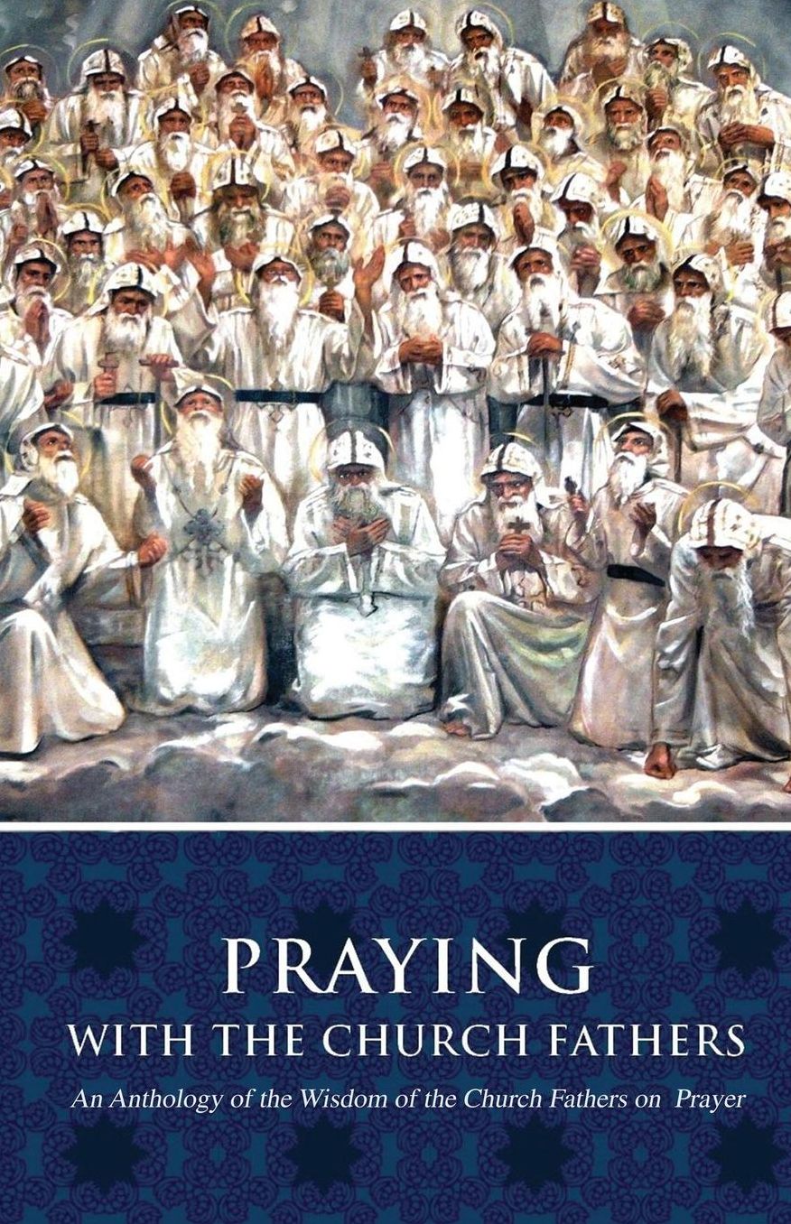Praying with the Church Fathers