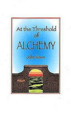 At the Threshold of Alchemy