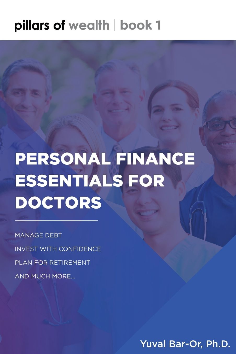 Pillars of Wealth: Personal Finance Essentials for Medical Professionals