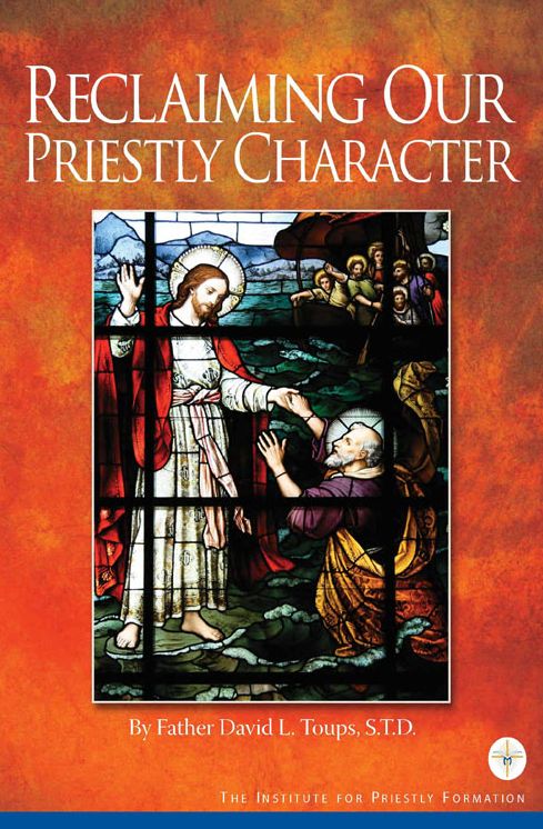 Reclaiming Our Priestly Character - Hard Cover