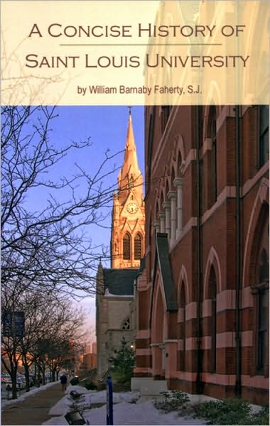Saint Louis University: A Concise History