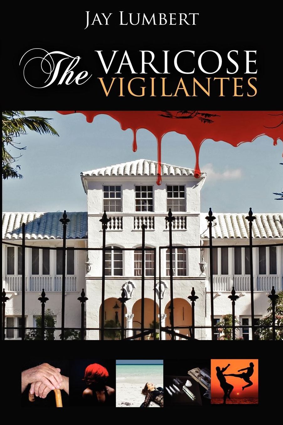 The Varicose Vigilantes