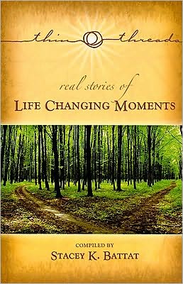 Thin Threads: Real Stories of Life Changing Moments