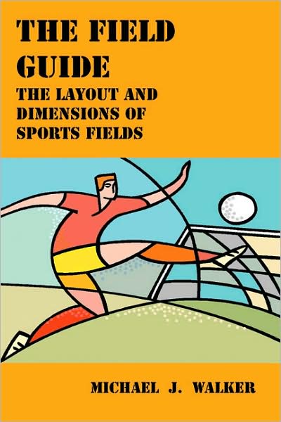 Field Guide: The Layout and Dimensions of Sports Fields