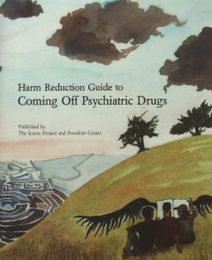Harm Reduction Guide to Coming off Psychiatric Drugs