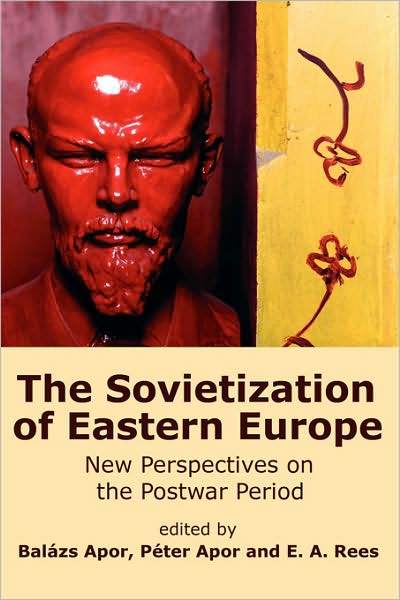 Sovietization of Eastern Europe: New Perspectives on the Postwar Period