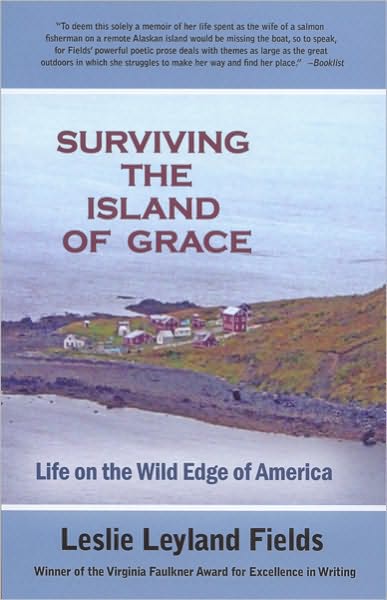Surviving the Island of Grace: Life on the Wild Edge of America