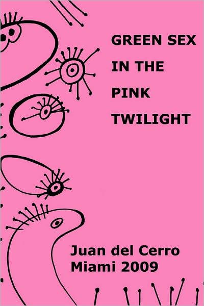 Green Sex In The Pink Twilight
