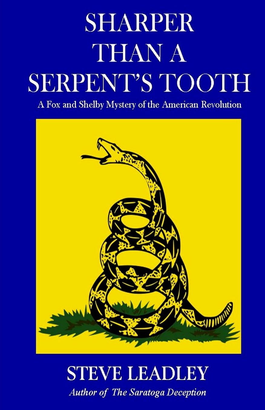 Sharper Than A Serpent's Tooth: A Fox and Shelby Mystery of the American Revolution