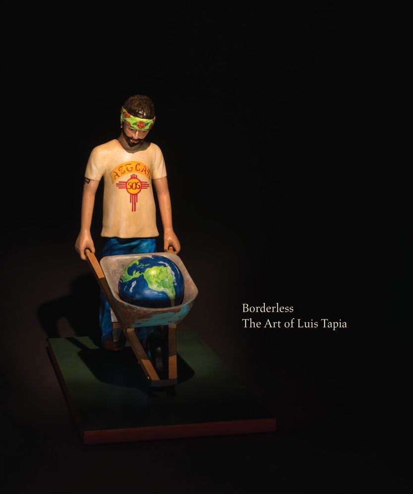 Borderless: The Art of Luis Tapia
