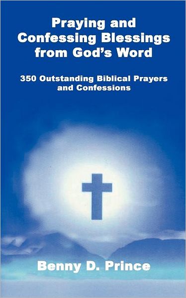 Praying And Confessing Blessings From God's Word