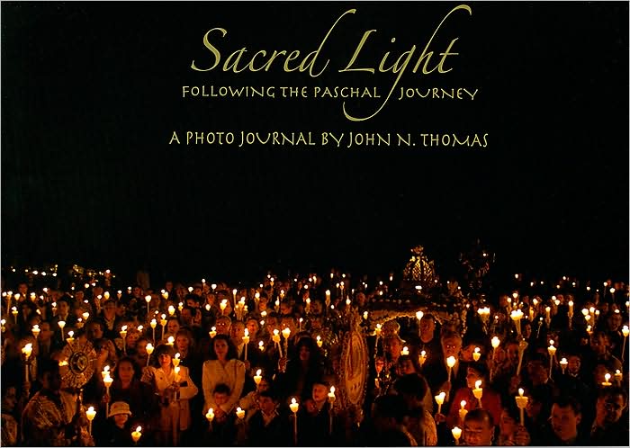 Sacred Light: Following the Paschal Journey