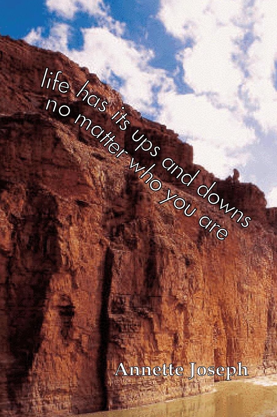 Life Has Its Ups and Downs, No Matter Who You Are