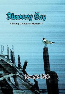 Discovery Bay: A Young Detectives Mystery