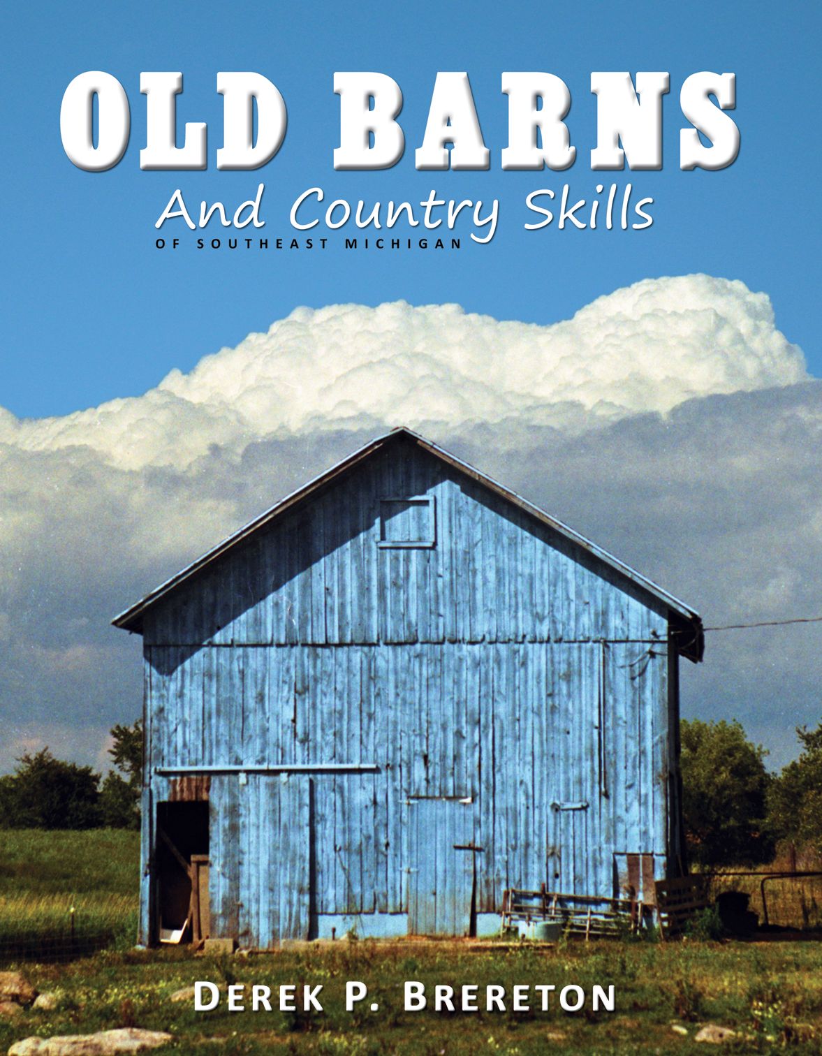 Old Barns and Country Skills of Southeast Michigan