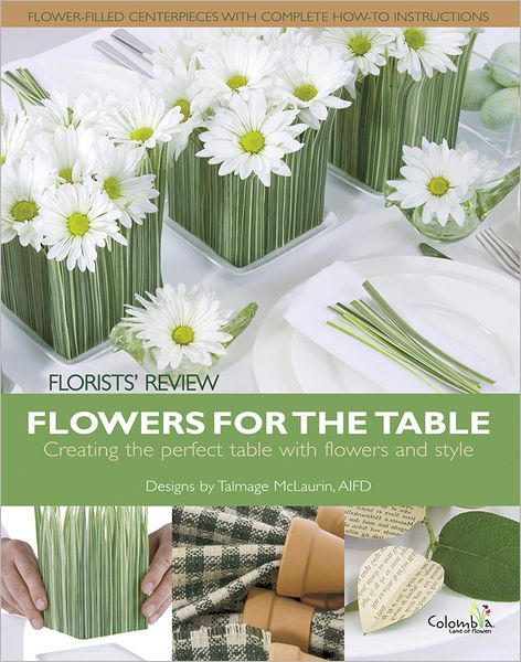 Florists' Review Flowers For The Table