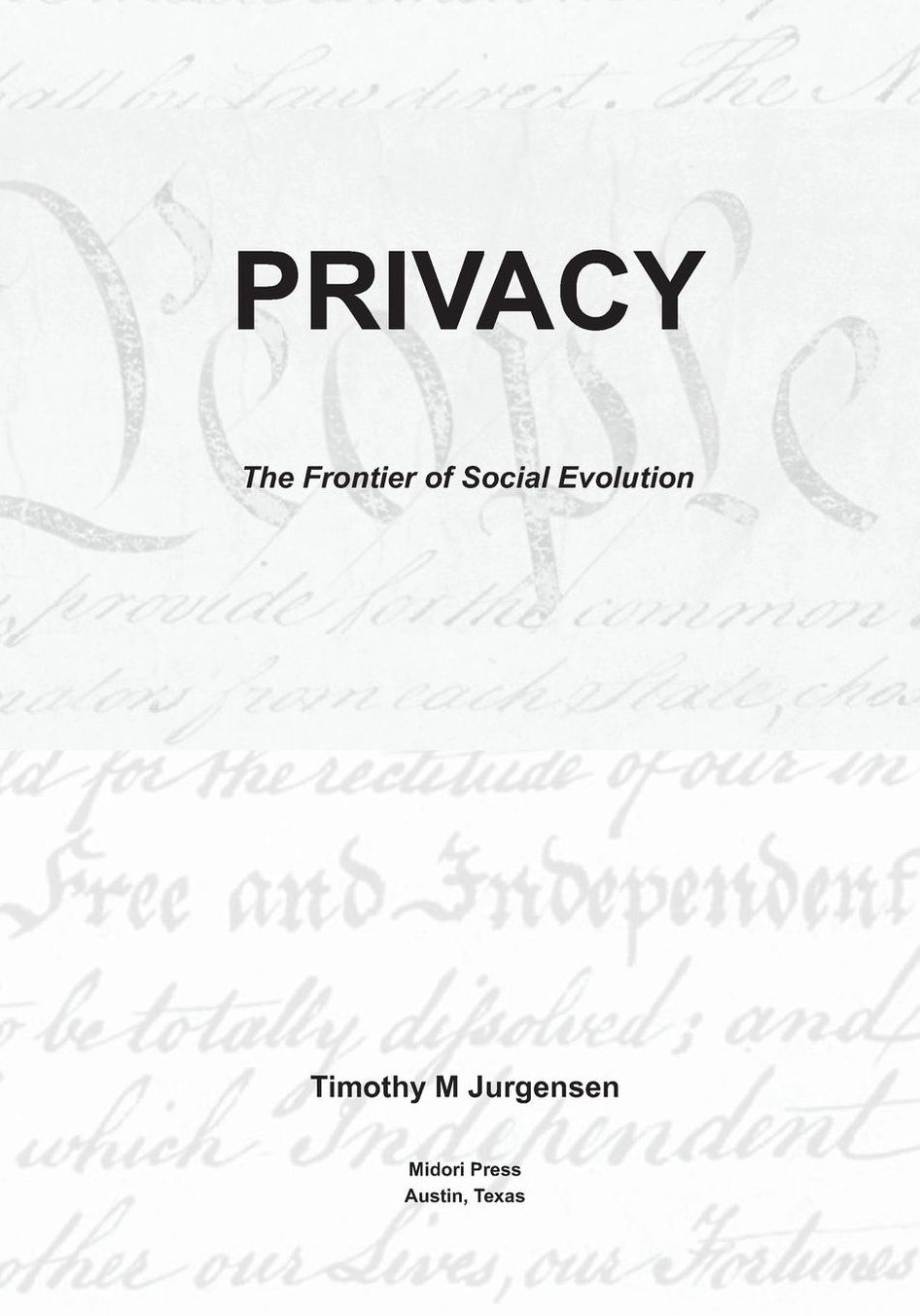 Privacy: The Frontier of Social Evolution