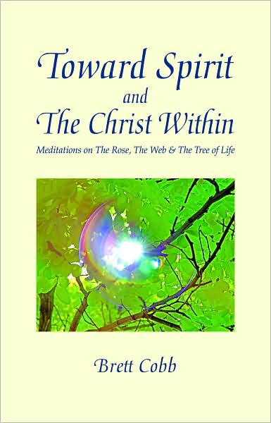 Toward Spirit and The Christ Within