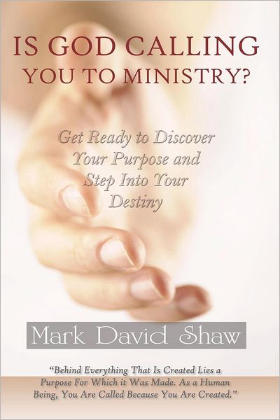 Is God Calling You to Ministry?: Five Fold Ministries Destiny Series