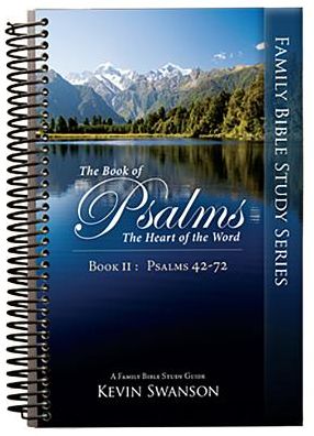 The Book of Psalms: The Heart of the Word: Book 2