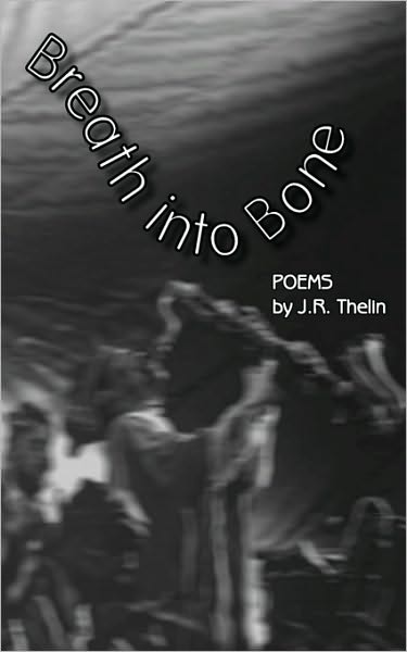 Breath Into Bone