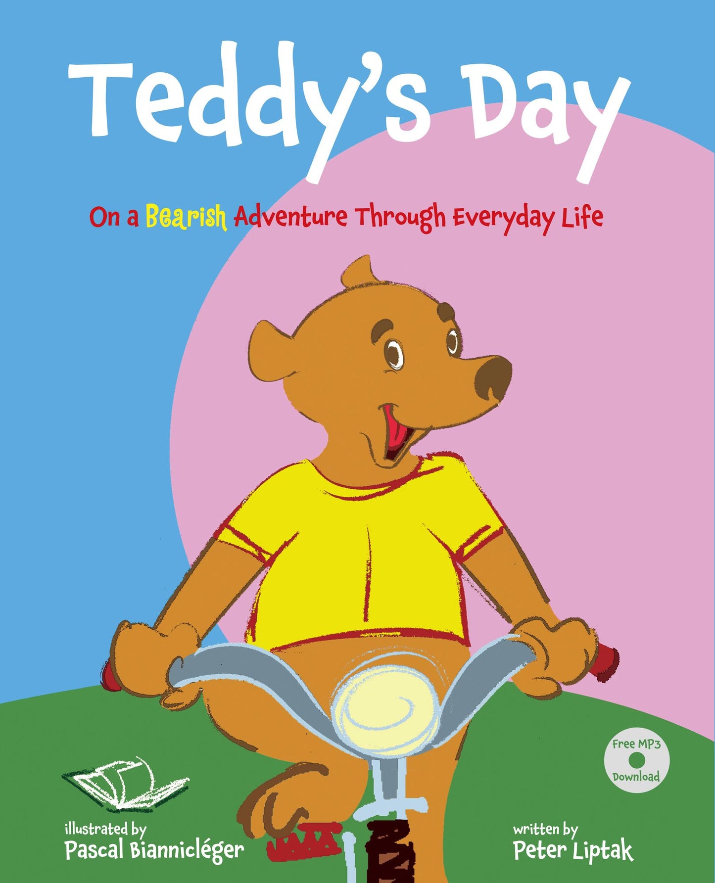 Teddy's Day: On a Bearish Adventure through Everyday Life