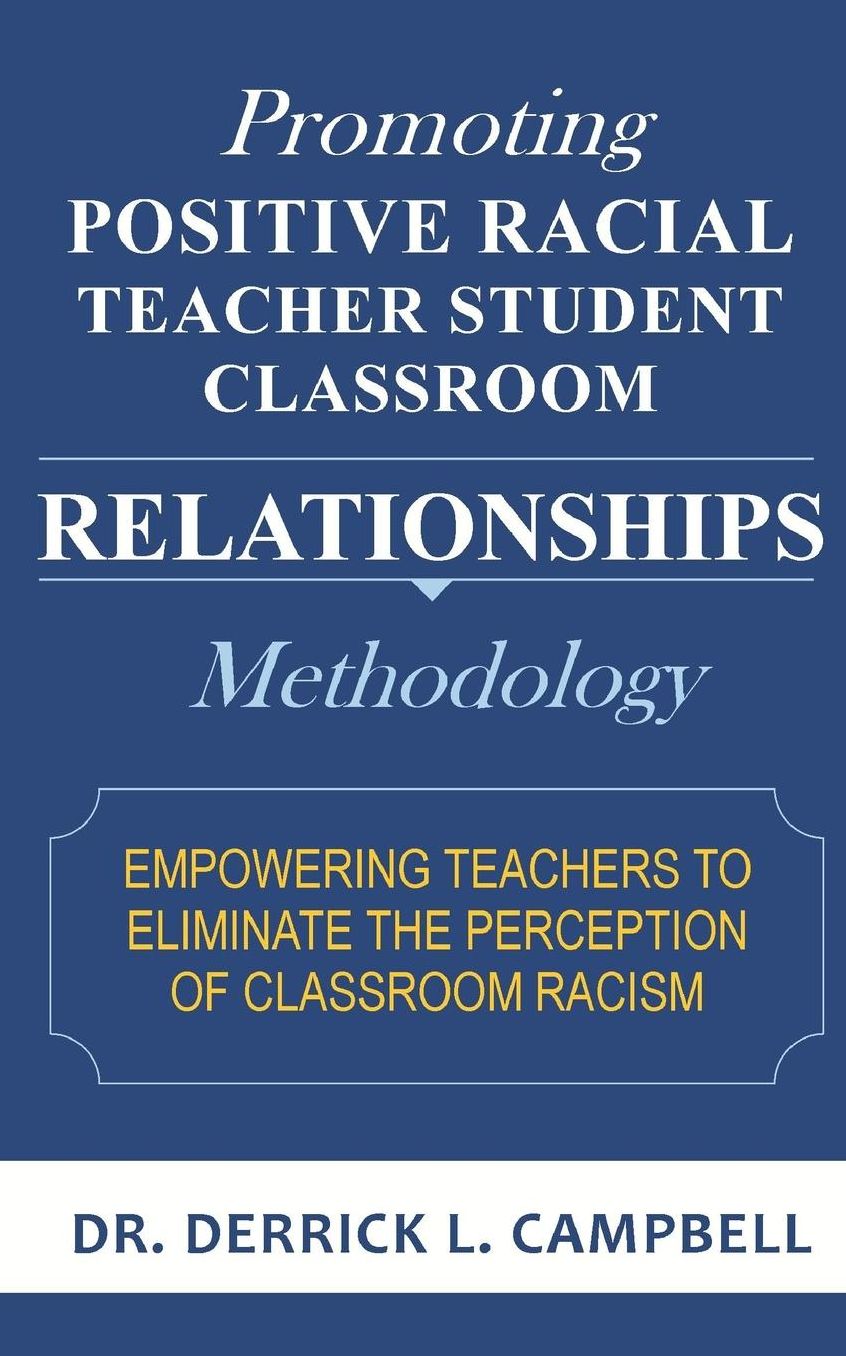 Promoting Positive Racial Teacher-Student Classroom Relationships