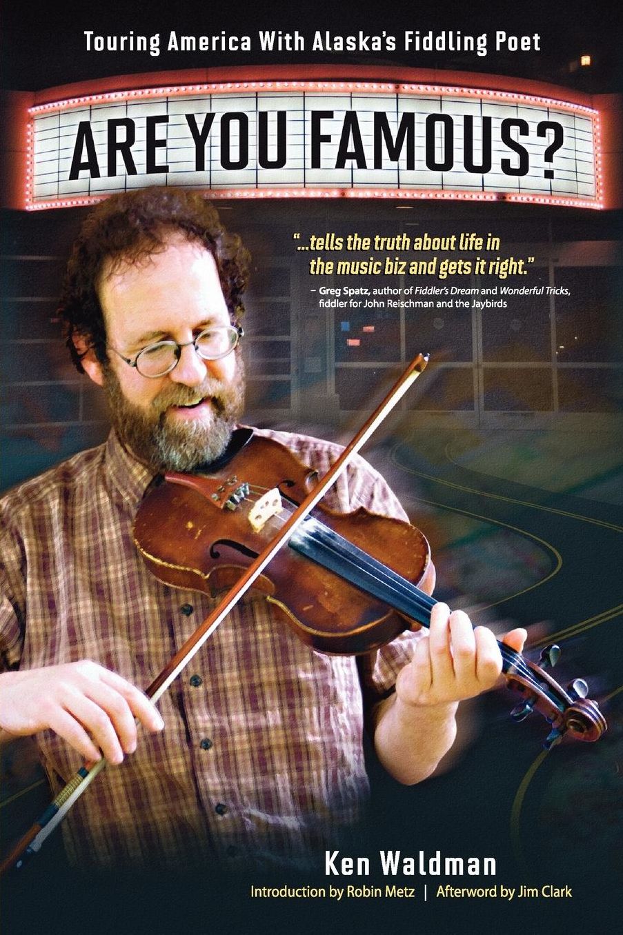 Are You Famous? Touring America With Alaska's Fiddling Poet