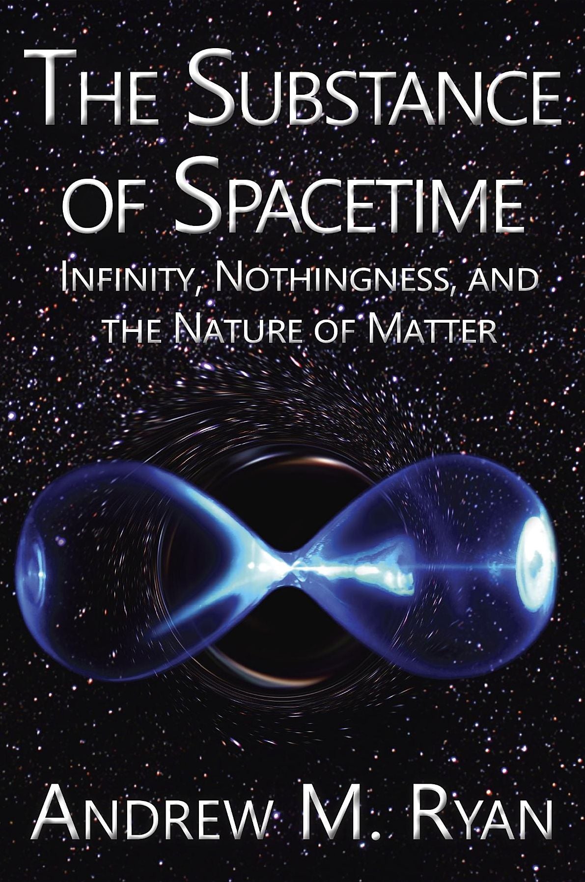 The Substance of Spacetime: Infinity, Nothingness, and the Nature of Matter