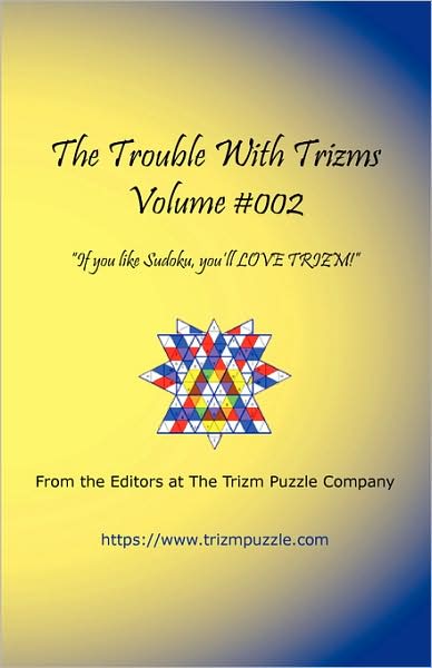 The Trouble with Trizms - Volume #002