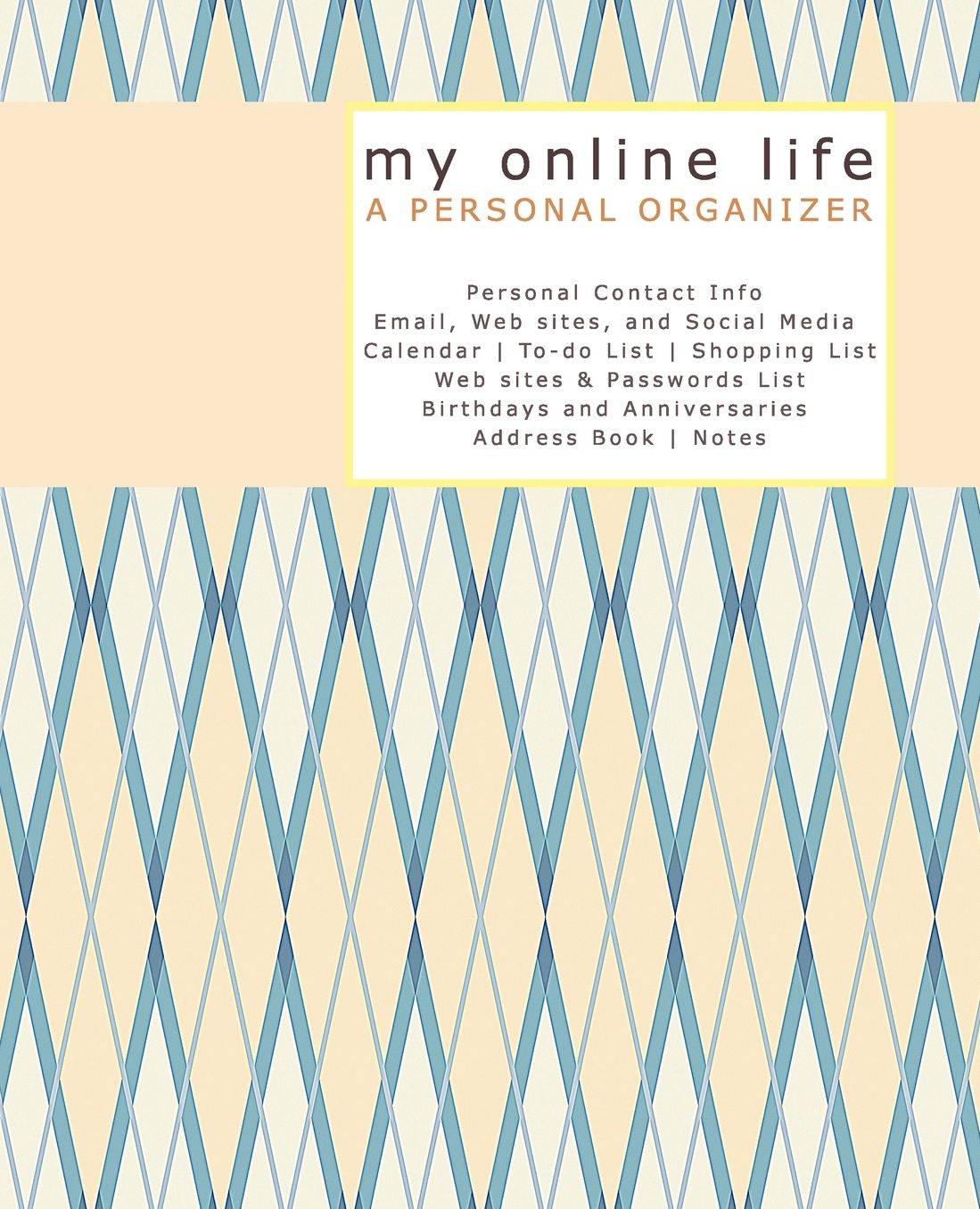 My Online Life A Personal Organizer