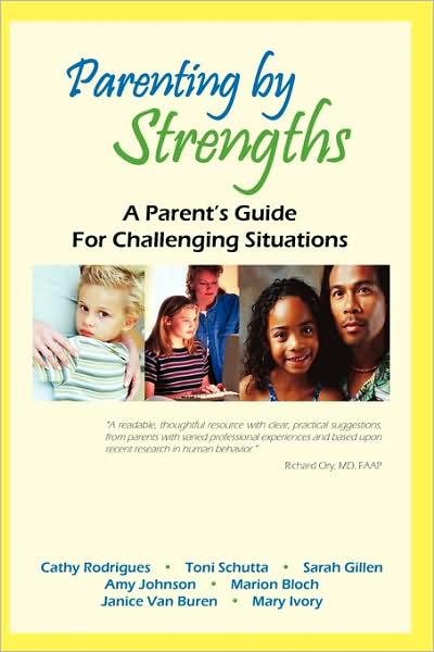 Parenting By Strengths, A Parent's Guide For Challenging Situations