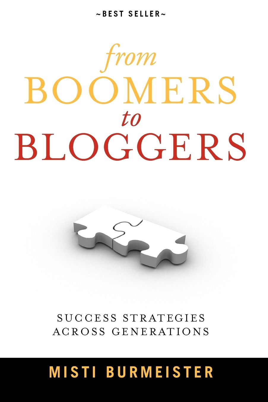 From Boomers To Bloggers: Success Strategies Across Generations