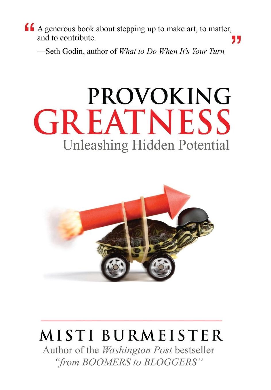 Provoking Greatness