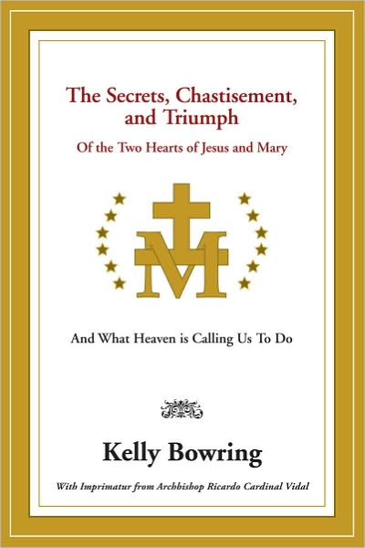 The Secrets, Chastisement, and Triumph of the Two Hearts